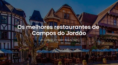 Adah Journal | Um Guia Essencial dos Melhores Restaurantes de Campos do Jordão